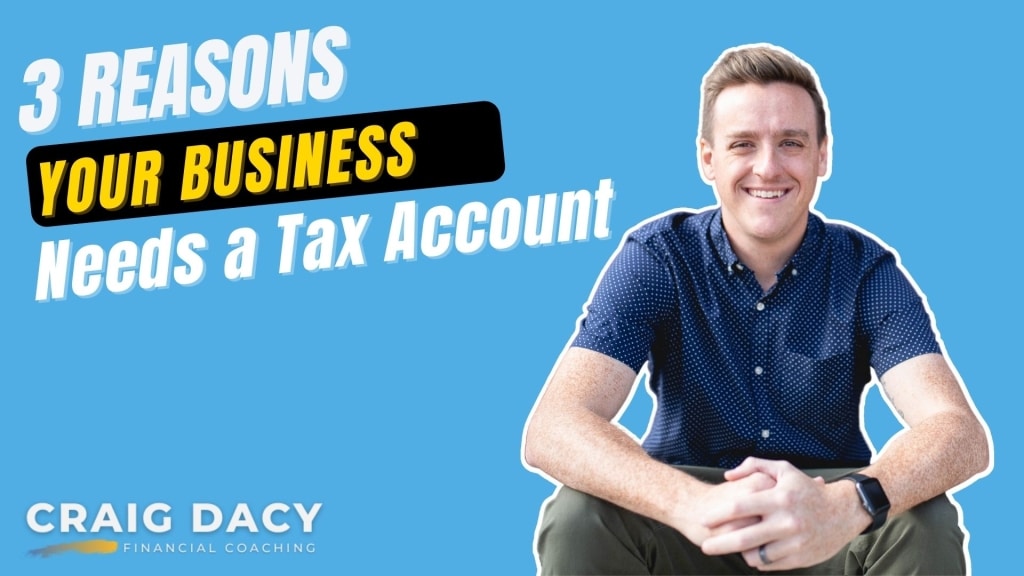 3 Reasons Your Business Needs a Tax Account
